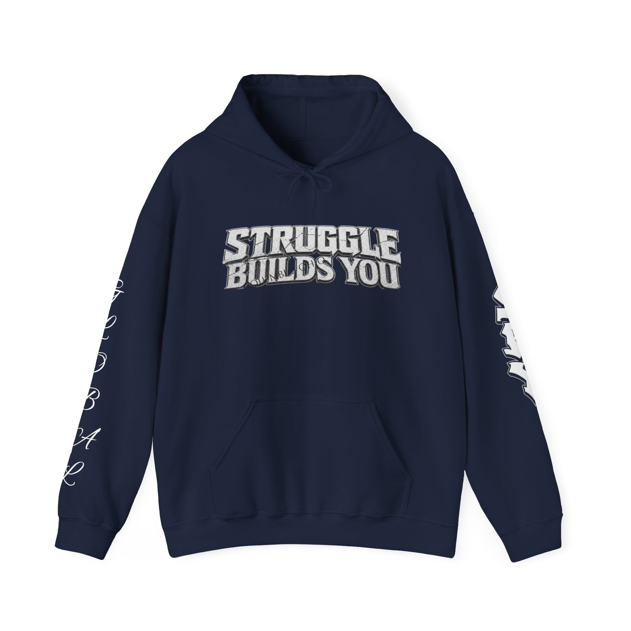 Struggle Builds You - Men’s Hoodie