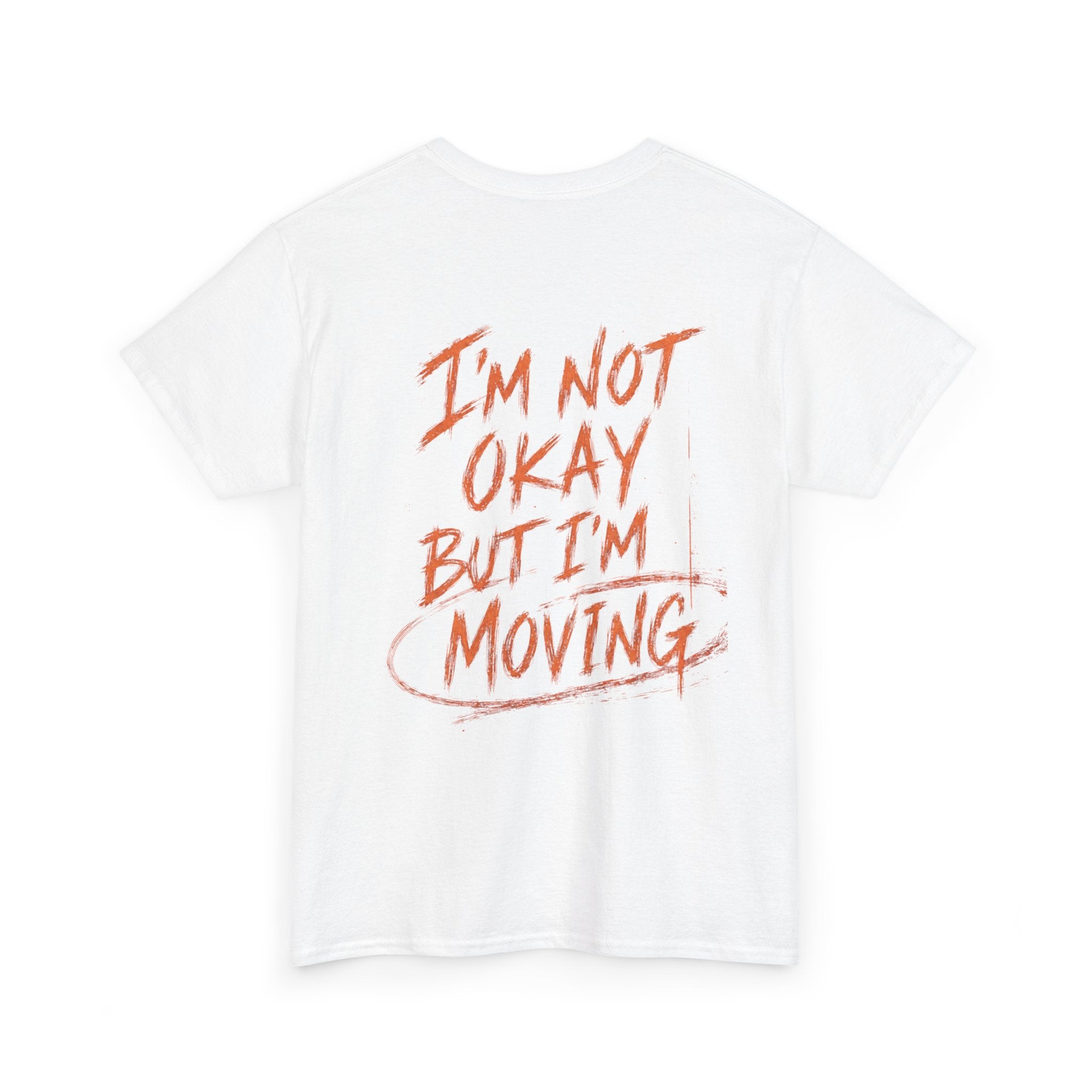 I’m Not Okay - Unisex Tee Shirt