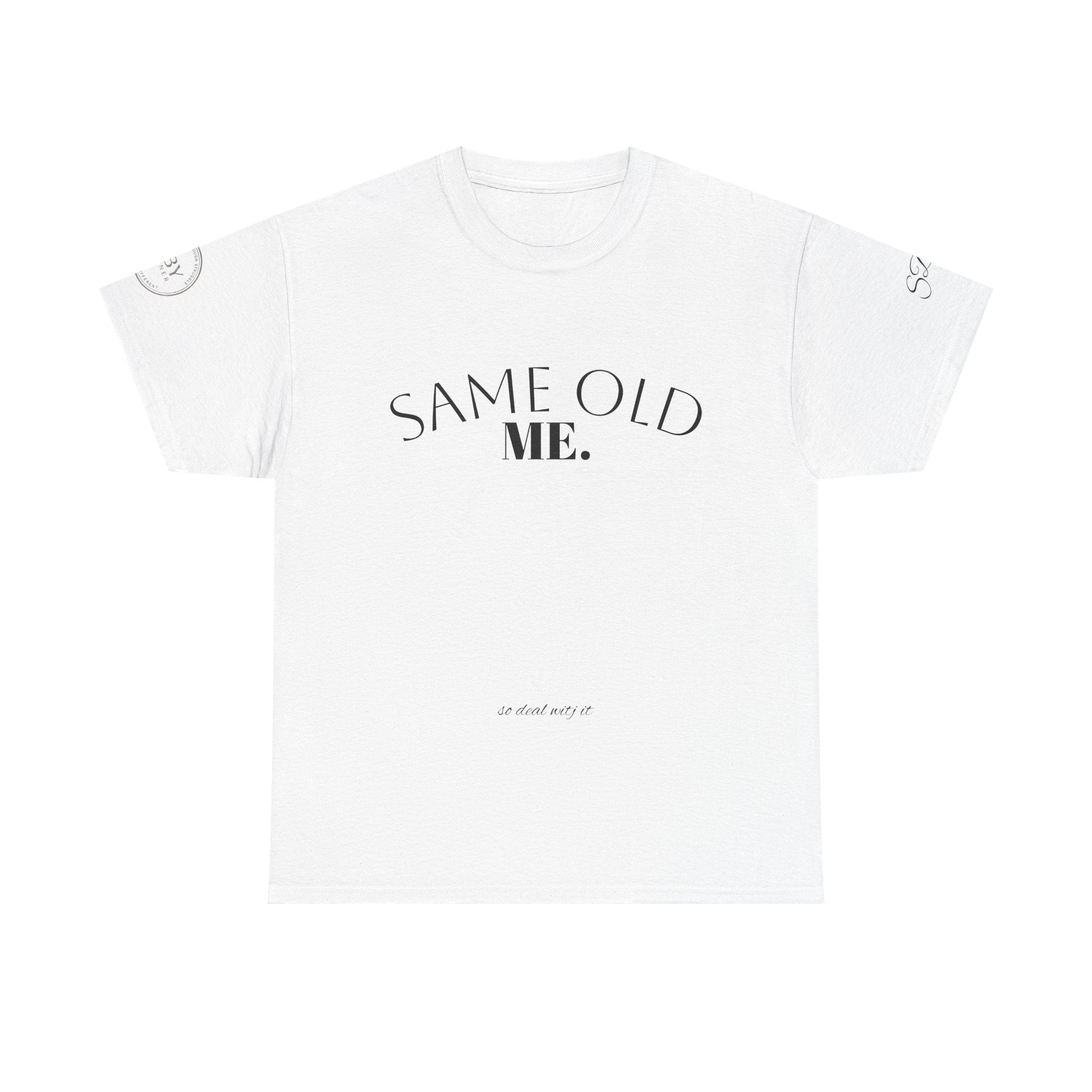 Same Old Me -  Men’s Tee Shirt