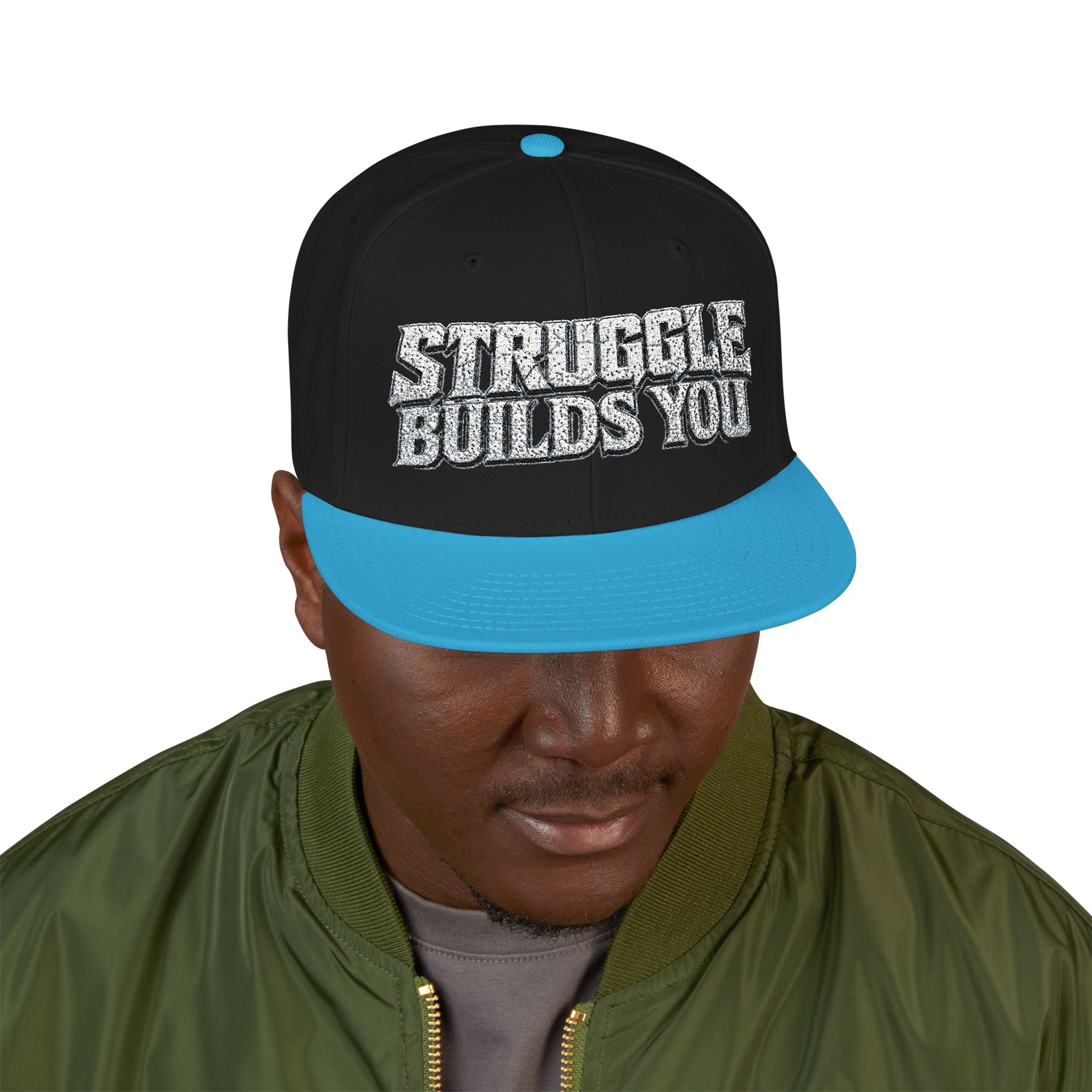Struggle Builds You - Snapback Hat