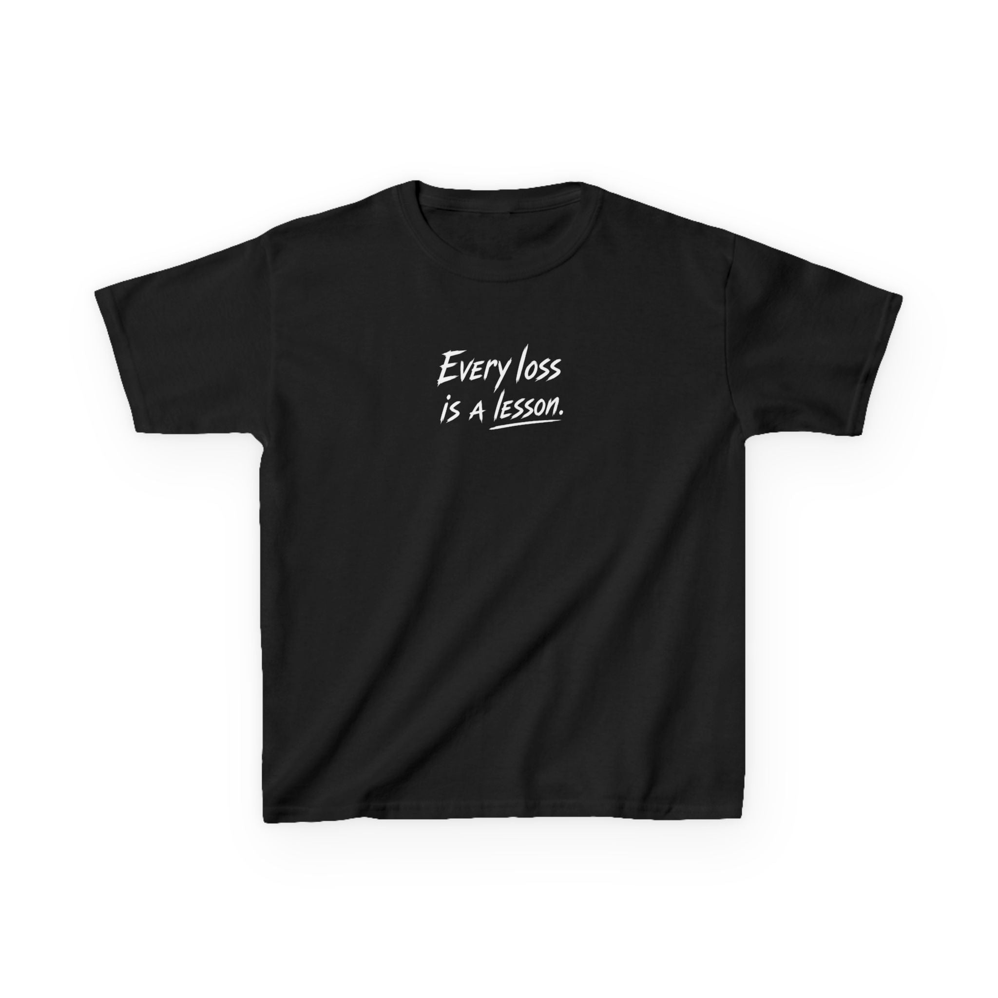 Every Loss Is A Lesson - Youth Tee Shirt