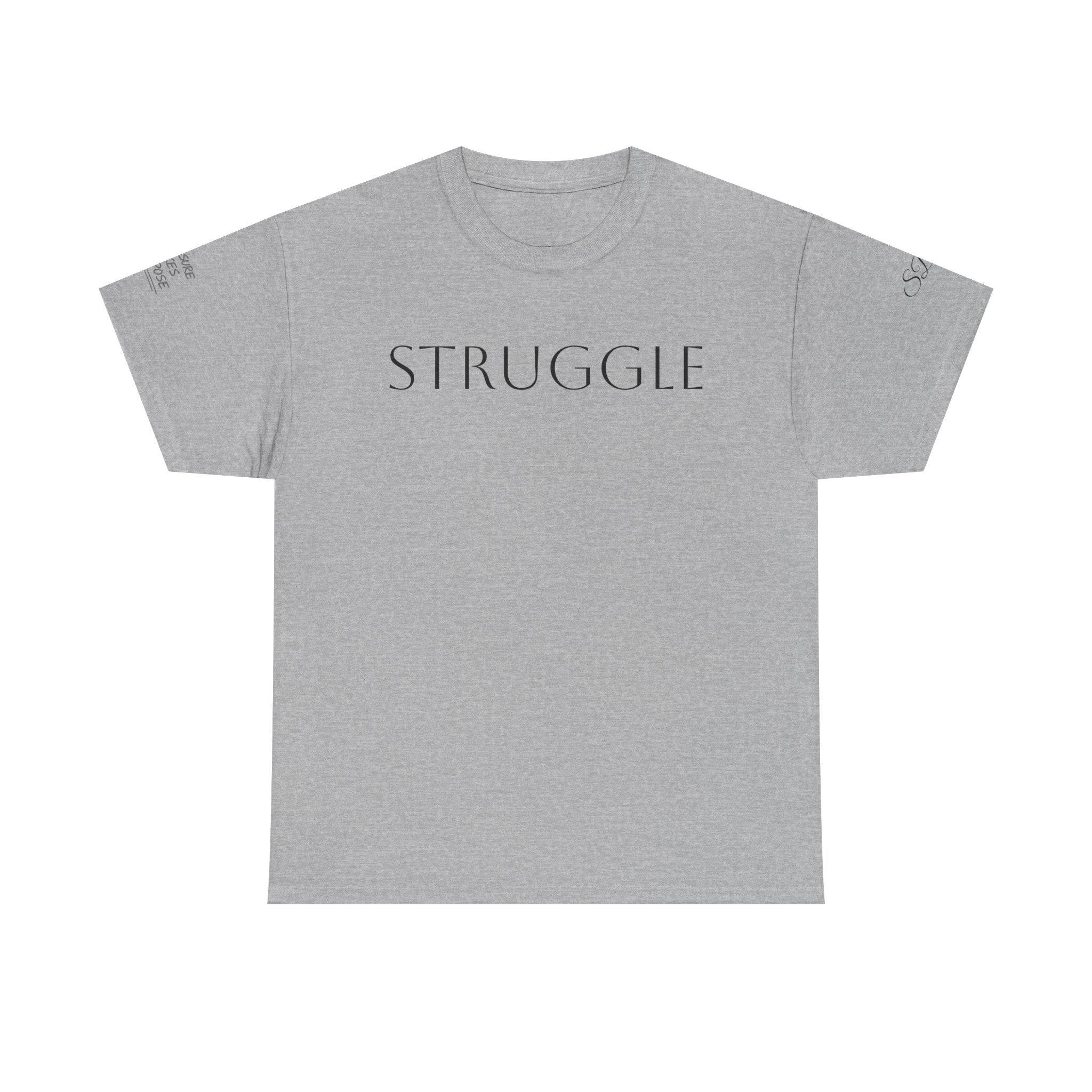 Strength Through Struggle - Women’s Tee Shirt