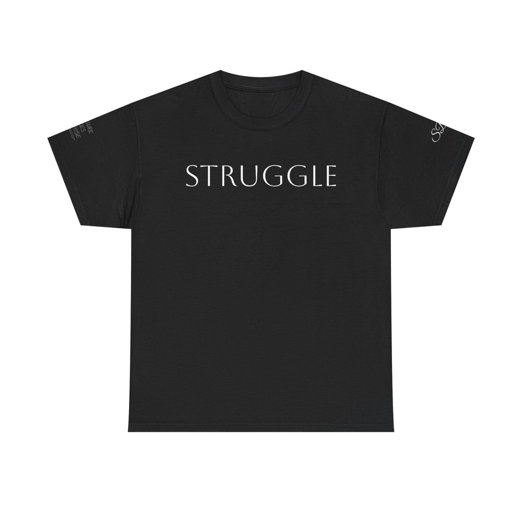 Strength Through Struggle - Women’s Tee Shirt