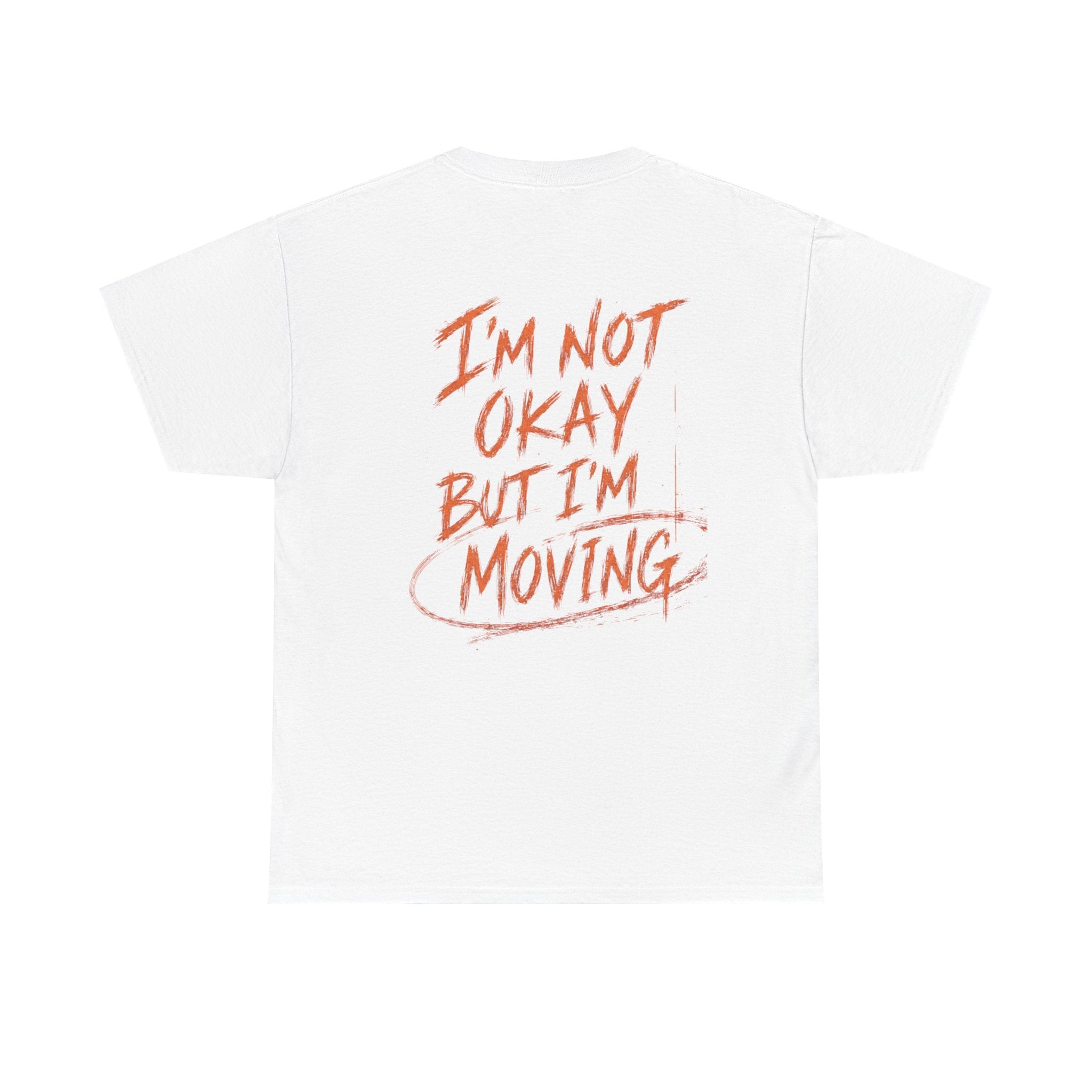 I’m Not Okay - Unisex Tee Shirt