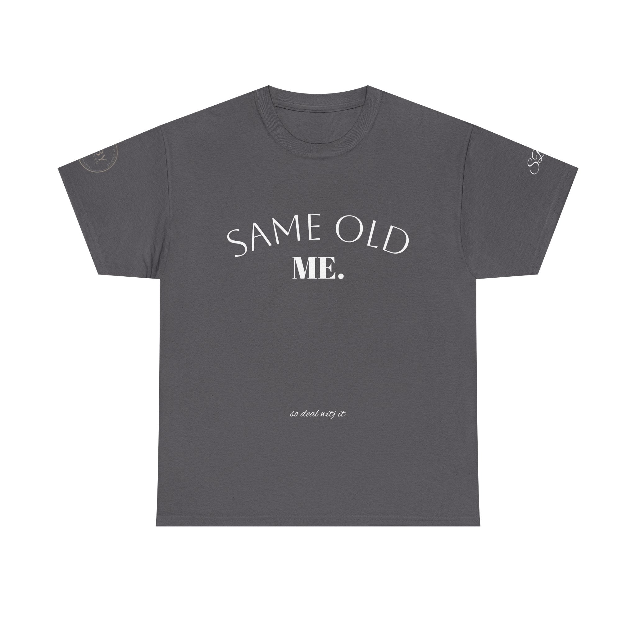 Same Old Me -  Men’s Tee Shirt