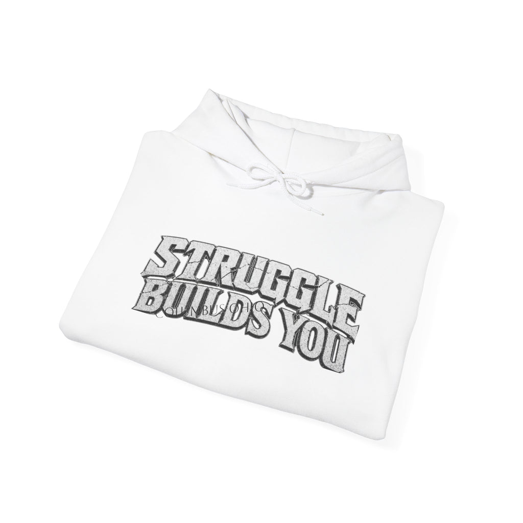 Struggle Builds You - Men’s Hoodie