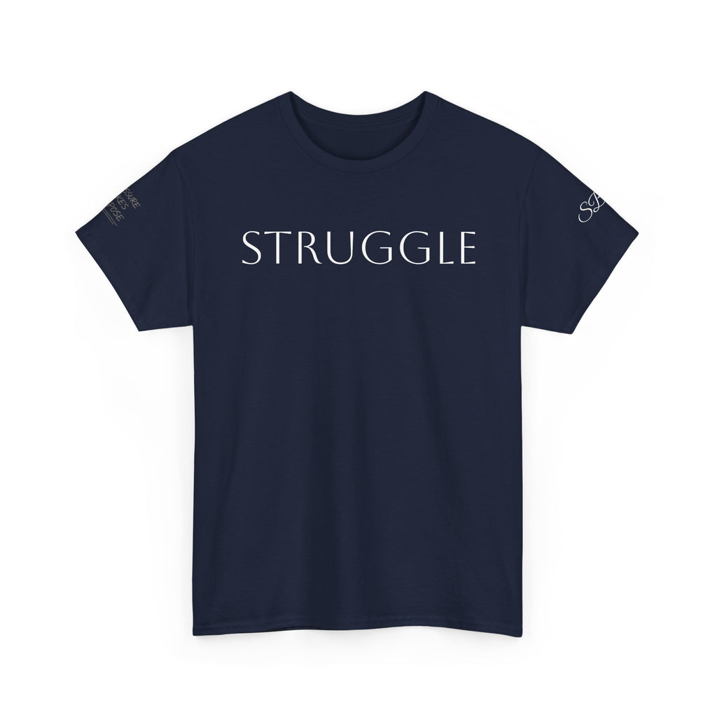 Strength Through Struggle - Women’s Tee Shirt