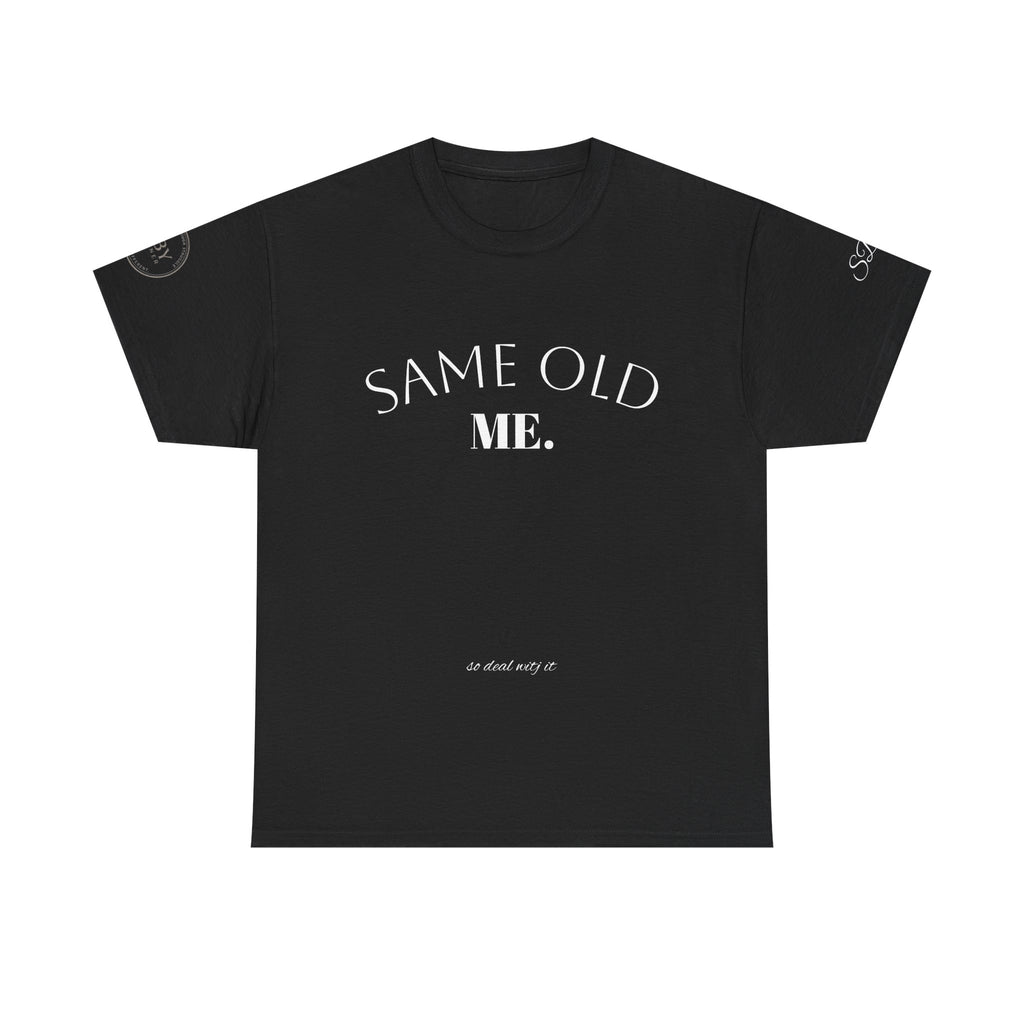 Same Old Me -  Men’s Tee Shirt