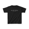 In My Head - Black/White Text Youth Tee Shirt