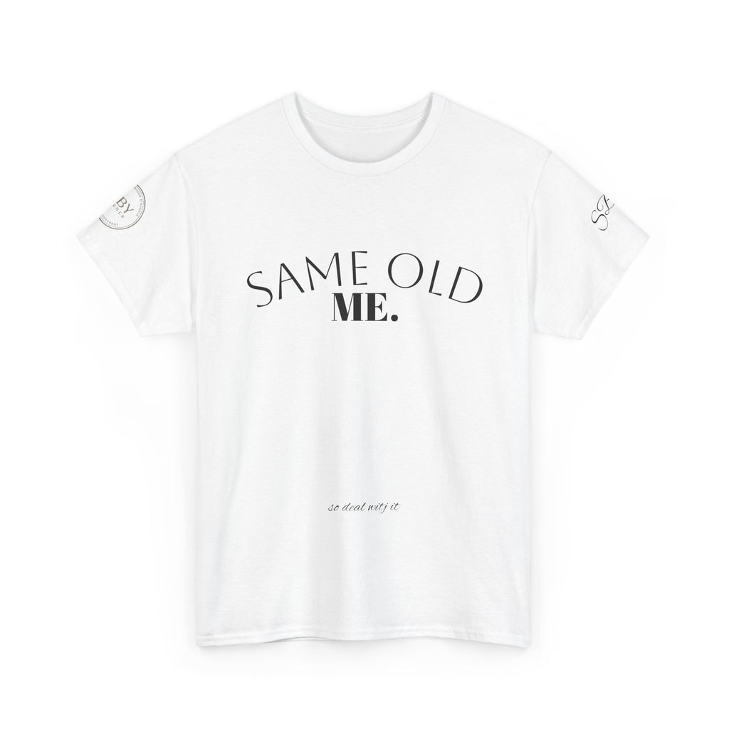 Same Old Me -  Men’s Tee Shirt