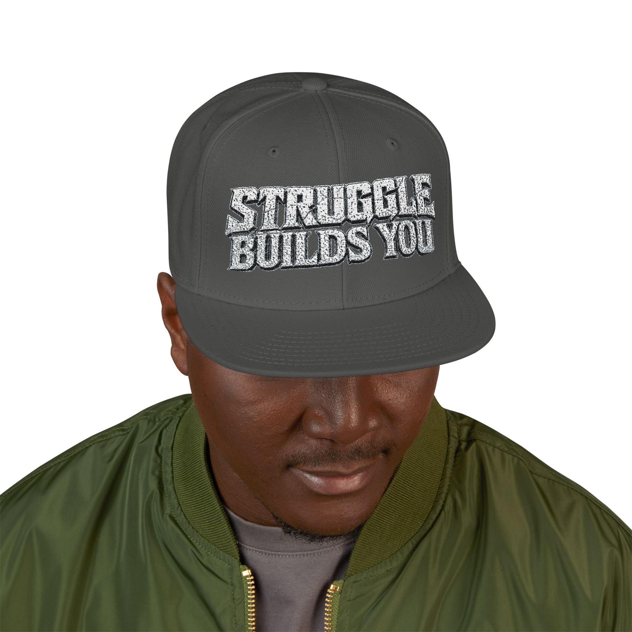 Struggle Builds You - Snapback Hat