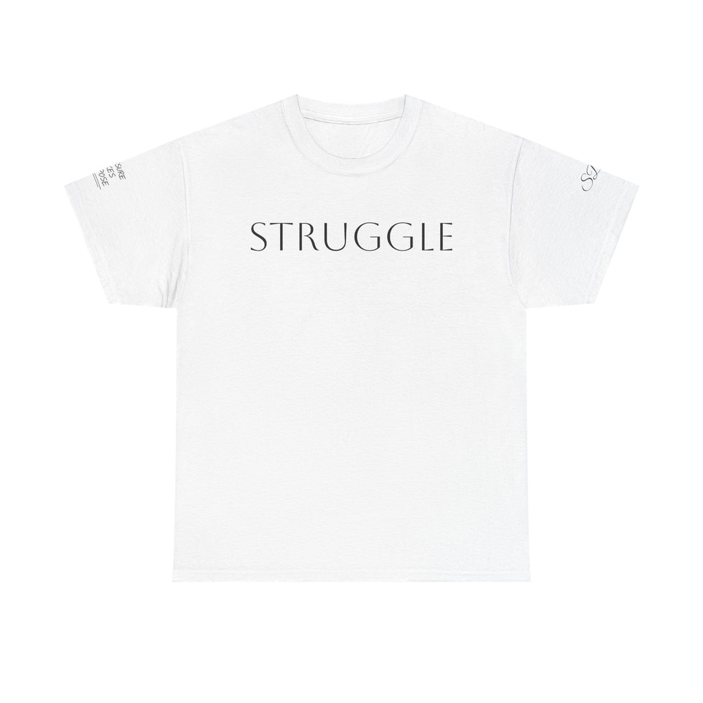 Strength Through Struggle - Women’s Tee Shirt