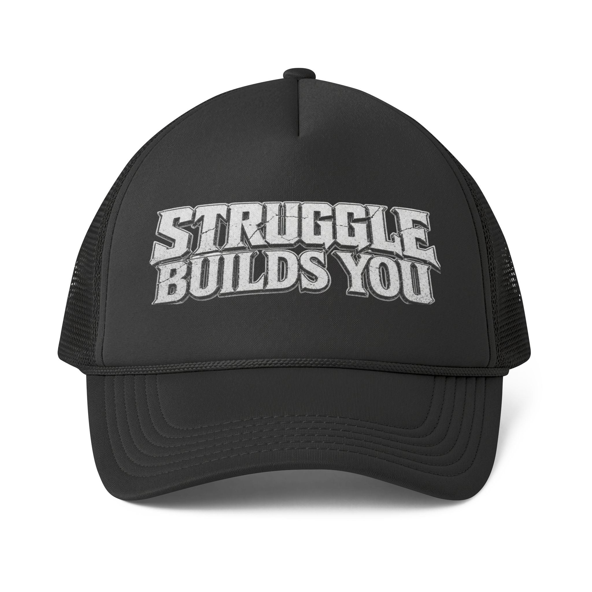Struggle Builds You - Trucker Hat