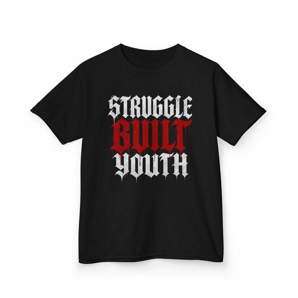 Struggle Built Youth - Youth Tee Shirt