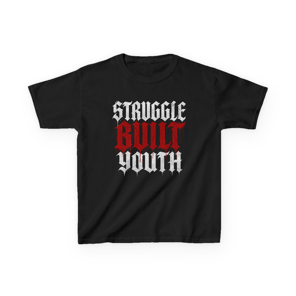 Struggle Built Youth - Youth Tee Shirt