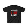 Struggle Built Youth - Youth Tee Shirt