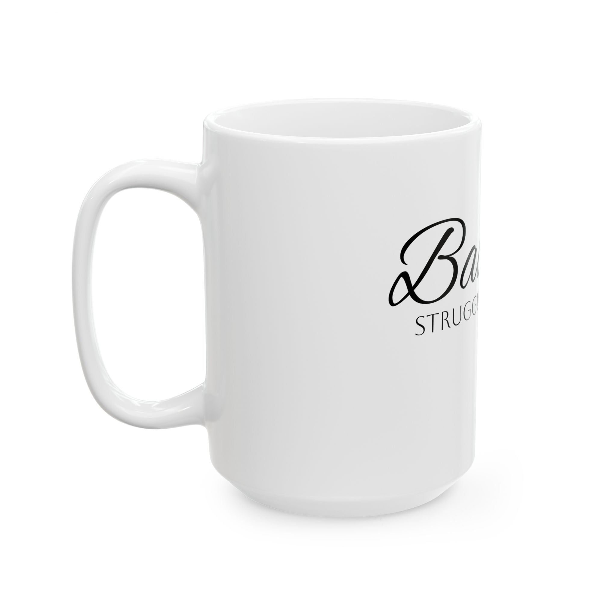 Baddest -- Limited Edition Coffee Mug