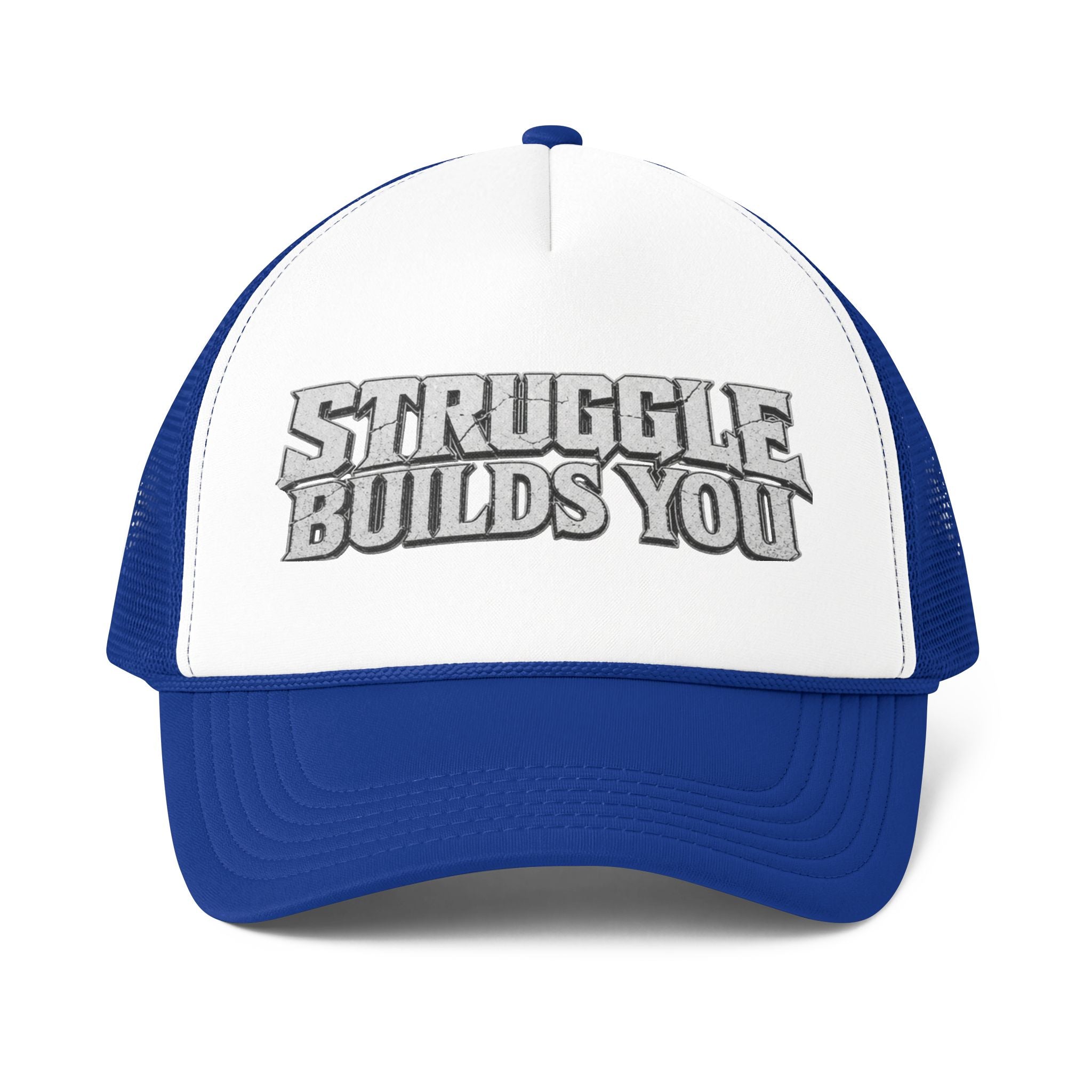 Struggle Builds You - Trucker Hat