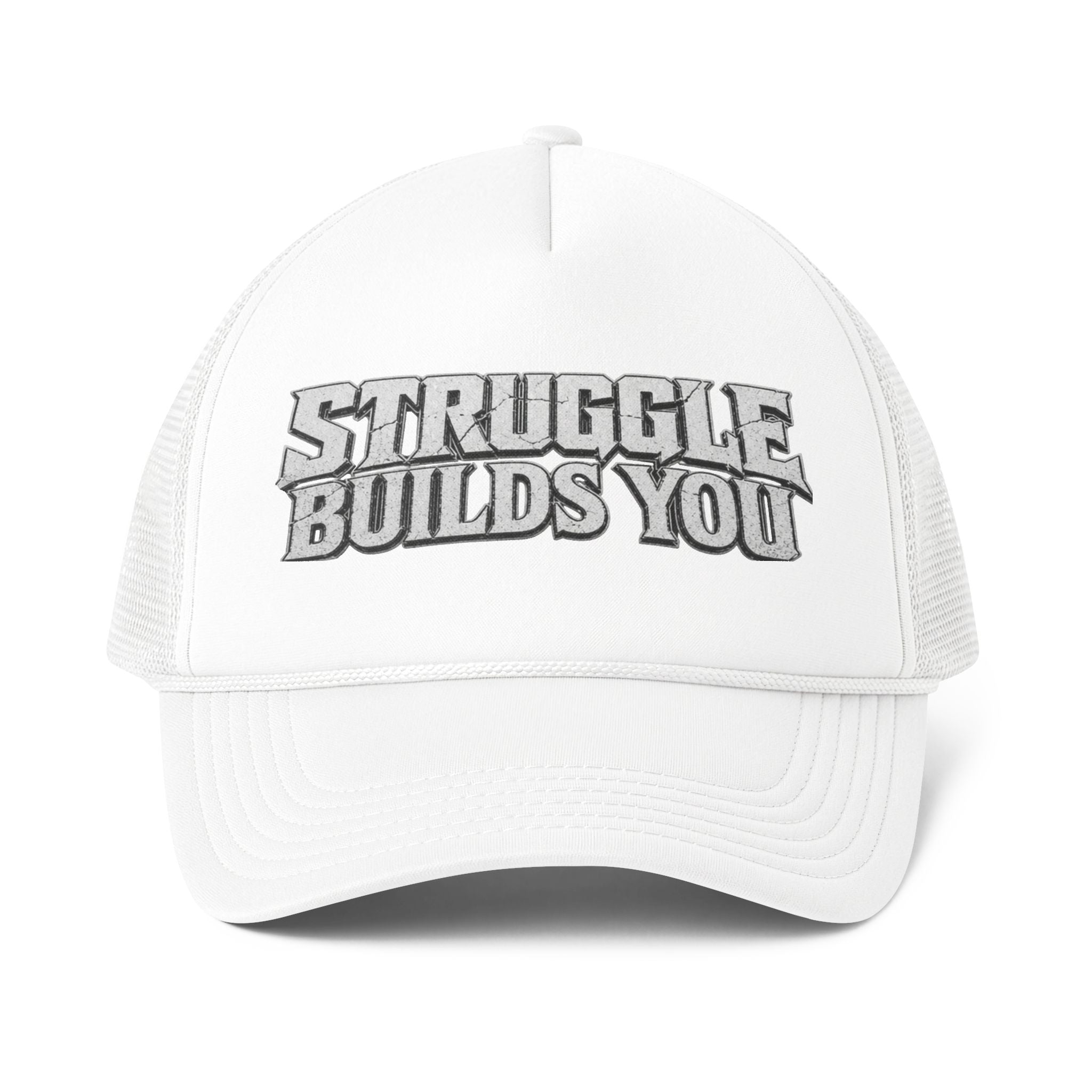 Struggle Builds You - Trucker Hat