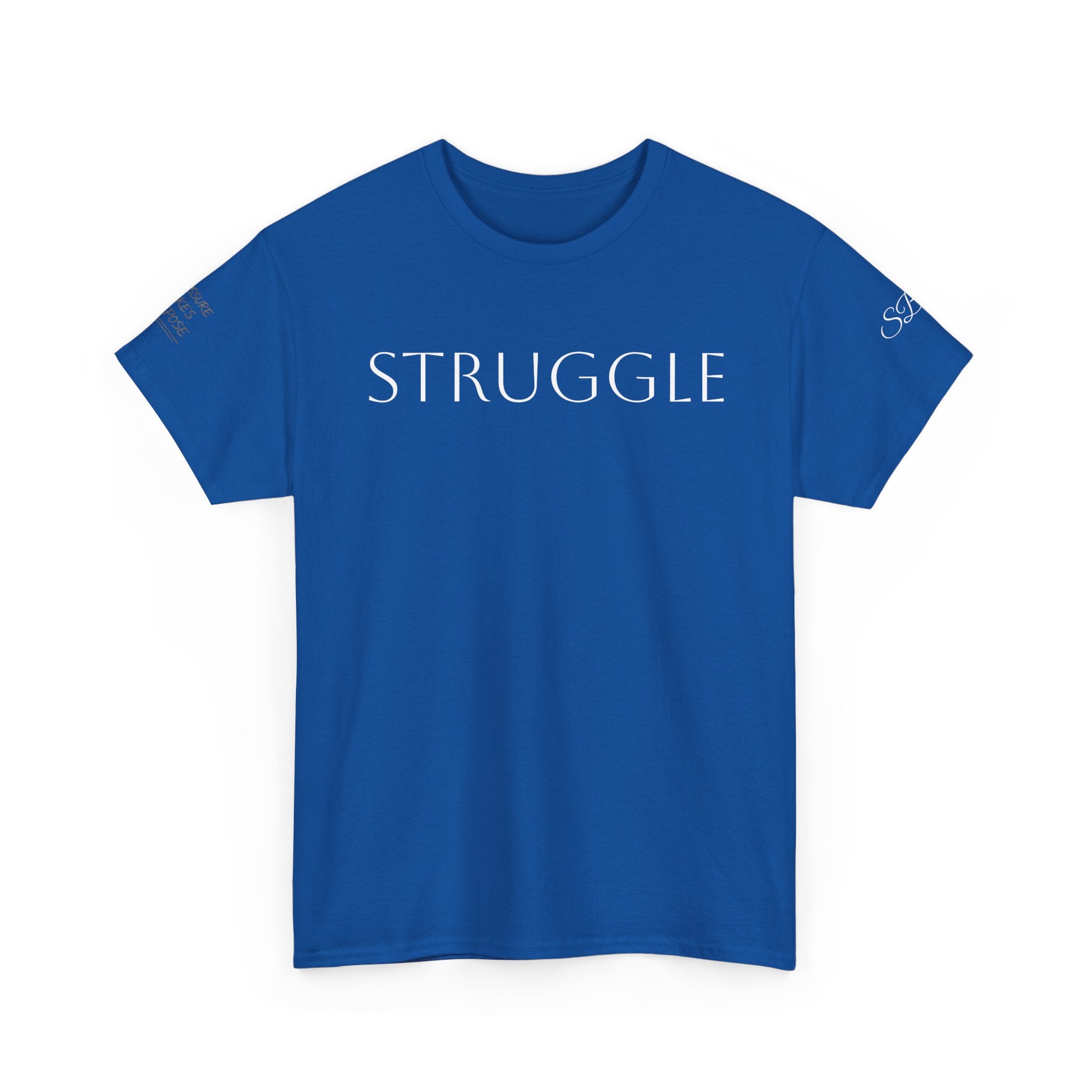 Strength Through Struggle - Women’s Tee Shirt