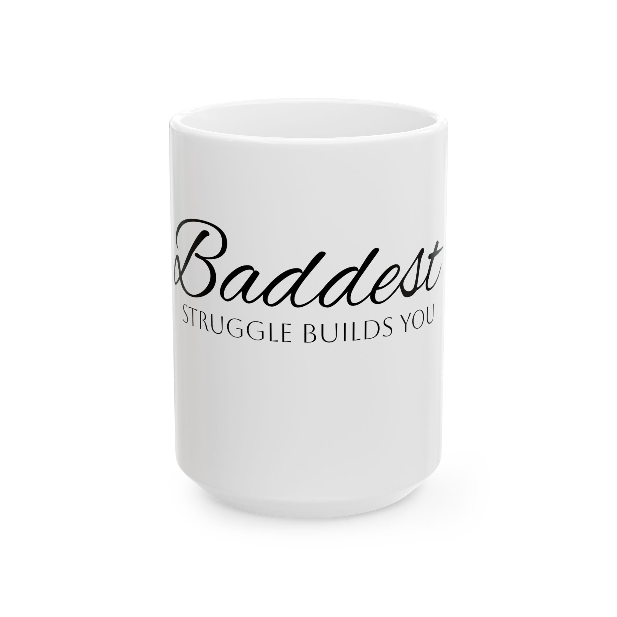 Baddest -- Limited Edition Coffee Mug