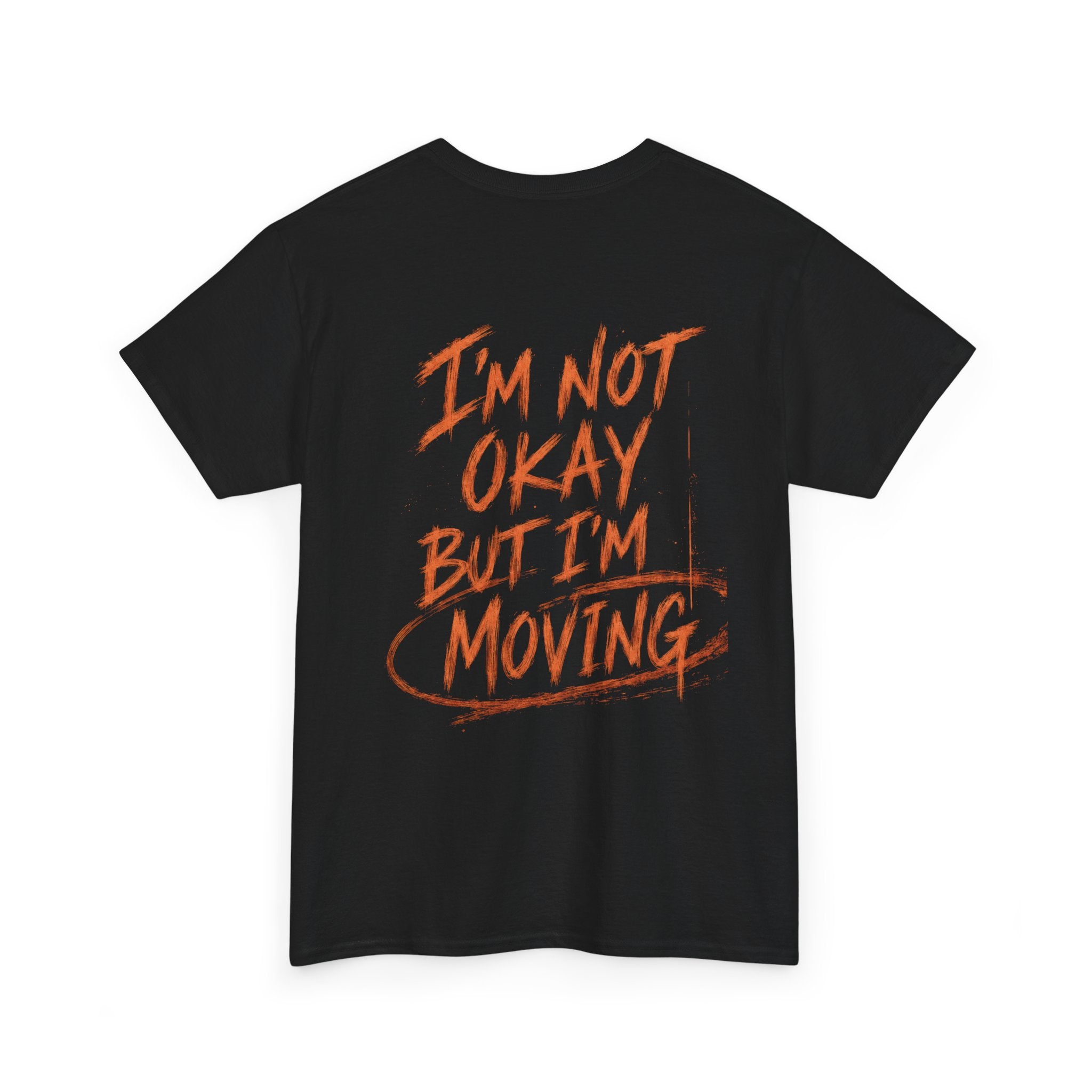 I’m Not Okay - Unisex Tee Shirt