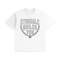 Struggle Together - Unisex Tee Shirt