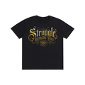 Struggle Builds You - Unisex Gold Text Tee Shirt