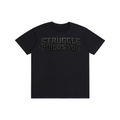Struggle Builds You - Unisex Tee Shirt (Black Text)