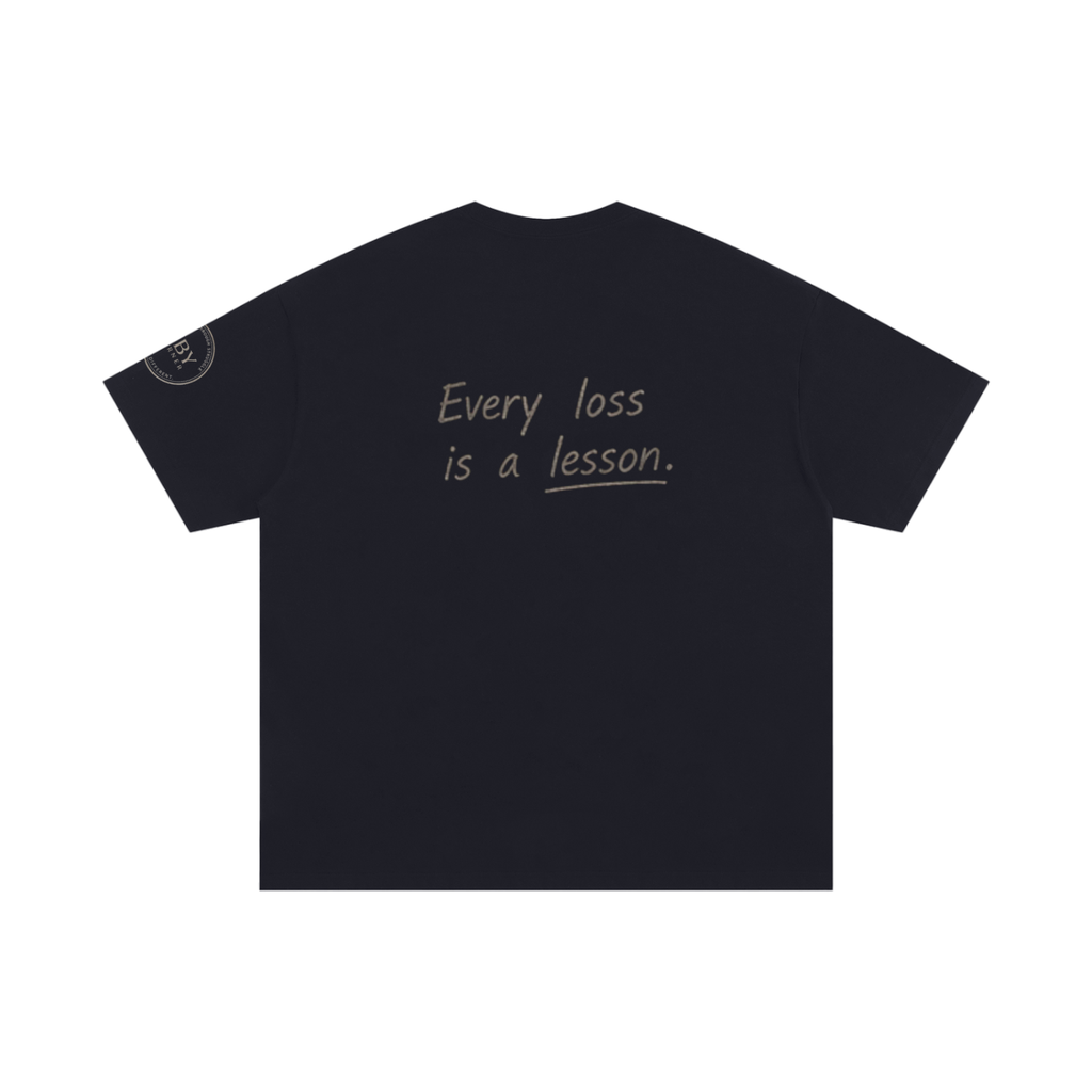 Every Loss Is A Lesson - Unisex Black Tee Shirt